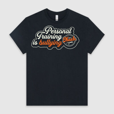 Personal Training is Bullying T-shirt Thumbnail